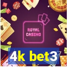 4k bet3